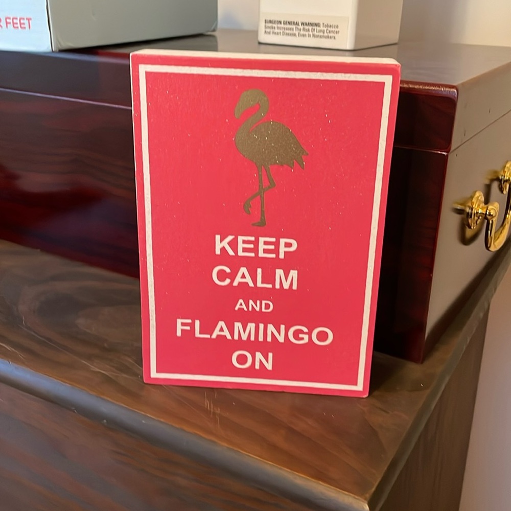 "Keep Calm and Flamingo On" Decor